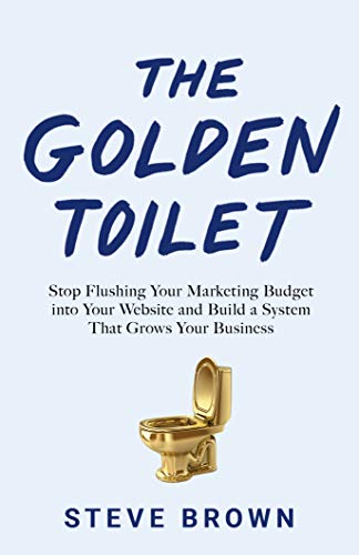 The Golden Toilet : Steve Brown