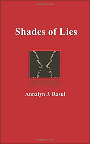 Shades of Lies : Annalyn J. Rasul