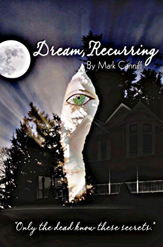 Dream, Recurring : Mark Canniff