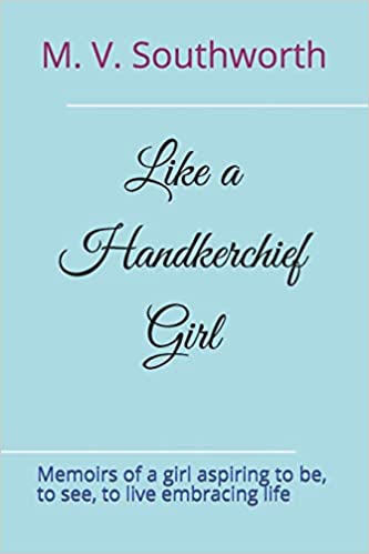 Like a Handkerchief Girl : M. V. Southworth