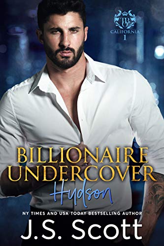 Billionaire Undercover: The Billionaire’s Obsession ~ Hudson : J.S. Scott