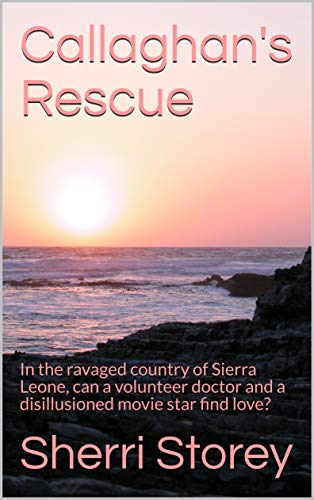 Callaghan’s Rescue : Sherri Storey