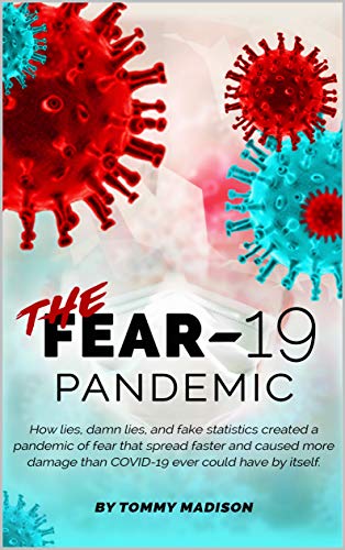 The FEAR-19 Pandemic : Tommy Madison