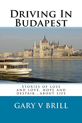 Driving in Budapest : Gary V. Brill