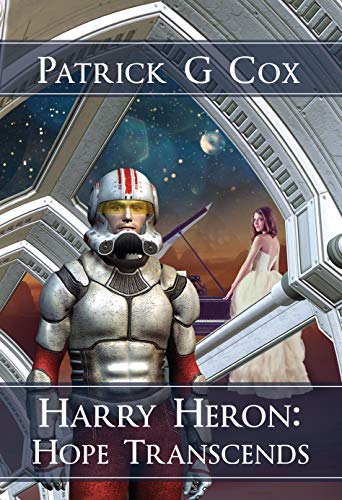 Harry Heron: Hope Transcends : Patrick G. Cox