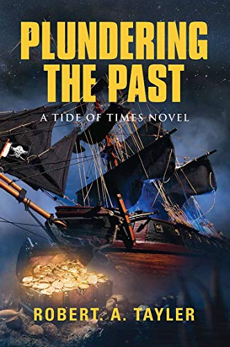 Plundering The Past : Robert A. Tayler