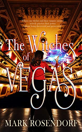 The Witches of Vegas : Mark Rosendorf