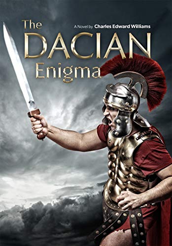 The Dacian Enigma : Charles Edward Williams