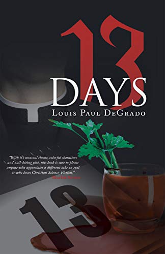 13 Days : Louis Paul DeGrado