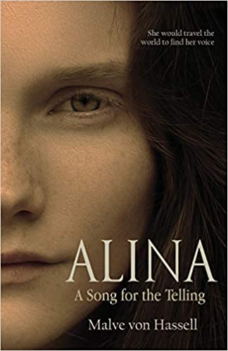 Alina: A Song for the Telling : Malve von Hassell