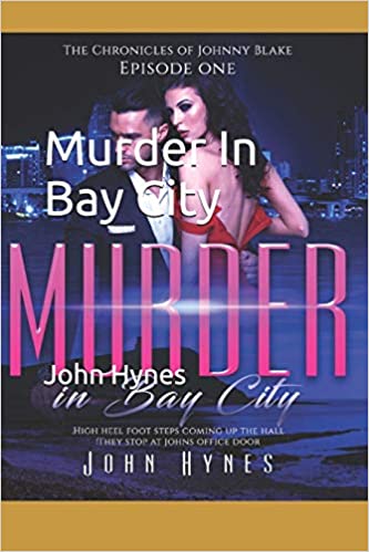 Murder in Bay City : John Hynes