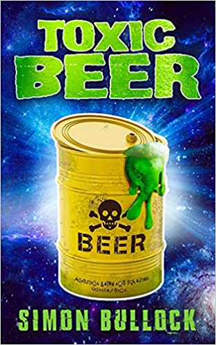 Toxic Beer : Simon Bullock