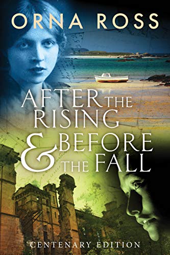 After The Rising and Before The Fall: Centenary Edition : Orna Ross