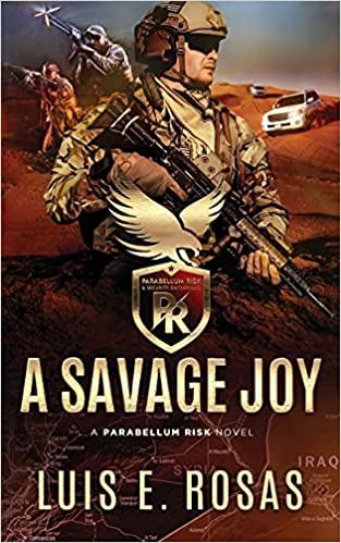 A Savage Joy : Luis E Rosas
