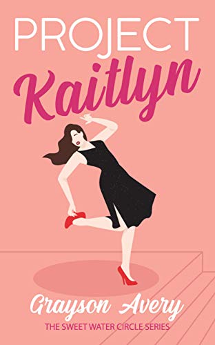 Project Kaitlyn : Grayson Avery