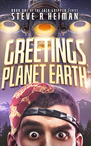 Greetings, Planet Earth! : Steve R. Heiman