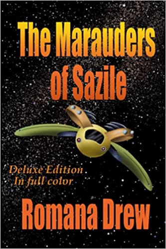 The Marauders of Sazile : Romana Drew