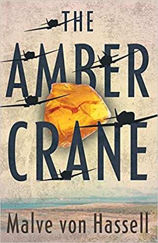 The Amber Crane : Malve von Hassell