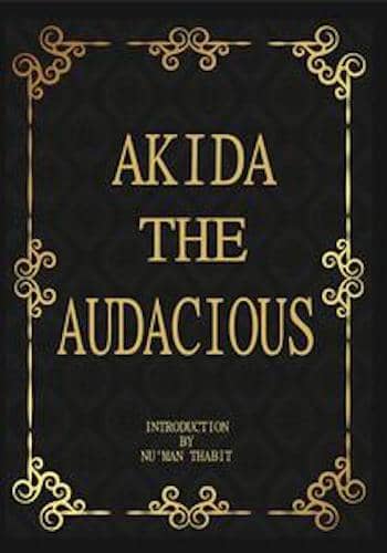 Akida the Audacious : Nu’man Thabit