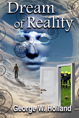 Dream of Reality : George W. Holland