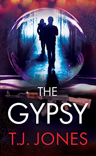 The Gypsy: An Adam Cain Thriller : T.J. Jones