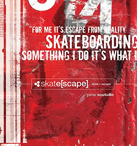 skate[scape] skate + escape : Peter Soutullo