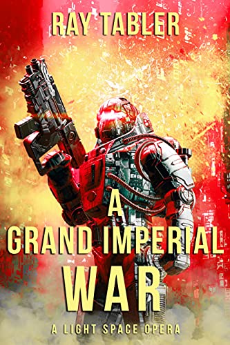 A Grand Imperial War : Ray Tabler
