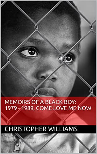 Memoirs of a Black Boy : Christopher Williams