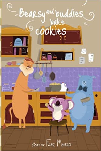 Bearsy and Buddies Bake Cookies : Faez Morad