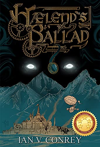 Haelend's Ballad : Ian V. Conrey