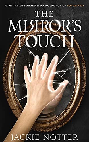 The Mirror’s Touch : Jackie Notter