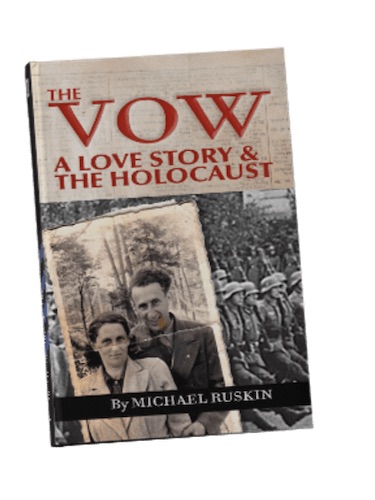 The Vow: A Love Story and the Holocaust : Michael Ruskin