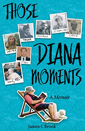 Those Diana Moments : James C Brook