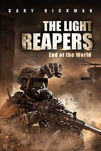 The Light Reapers: End of the World : Gary Hickman