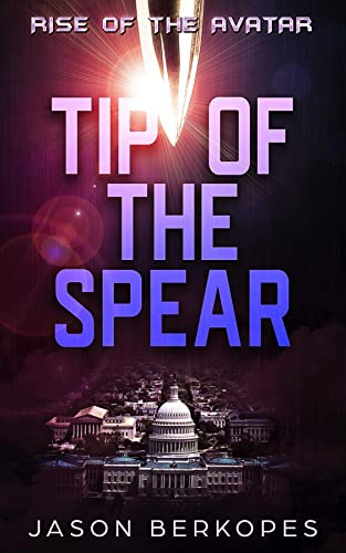 Tip of the Spear : Jason S Berkopes