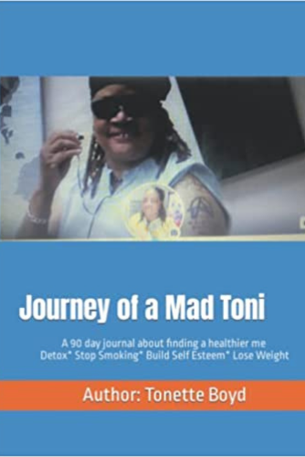 Journey of a Mad Toni : Tonette Boyd