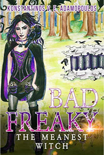 Badfreaky – The meanest witch : Konstantinos V. E. Adamopoulos