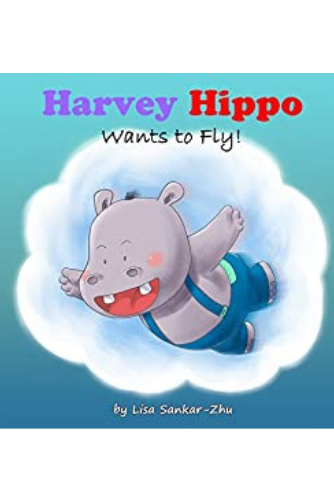 Harvey Hippo Wants to Fly