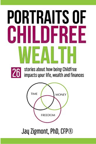Portraits of Childfree Wealth : Jay Zigmont, PhD, CFP®