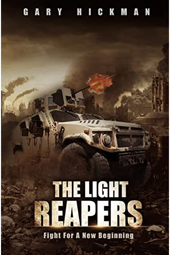 The Light Reapers: Fight for a New Beginning by Gary Hickman
