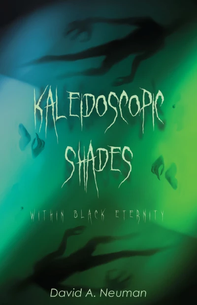 Kaleidoscopic Shades : Dave Neuman