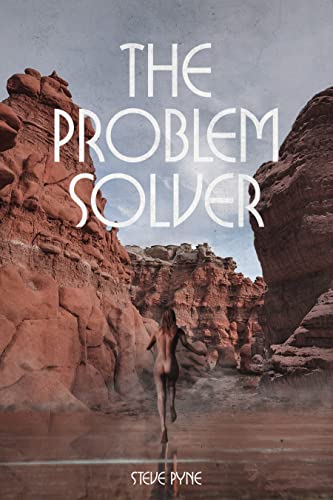 The Problem Solver : Steve Pyne