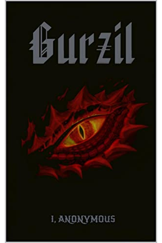 Gurzil: The Wars of Wrath Book One – I Anonymous