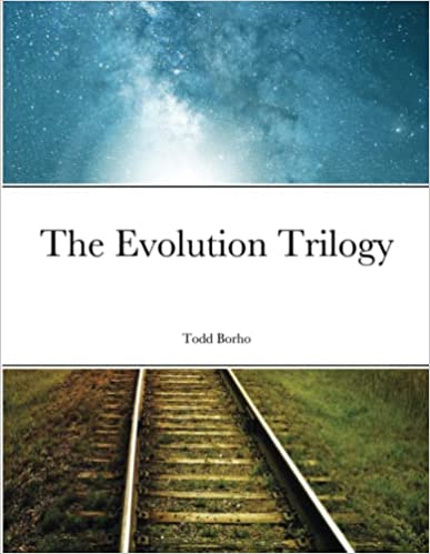 The Evolution Trilogy : Todd Borho