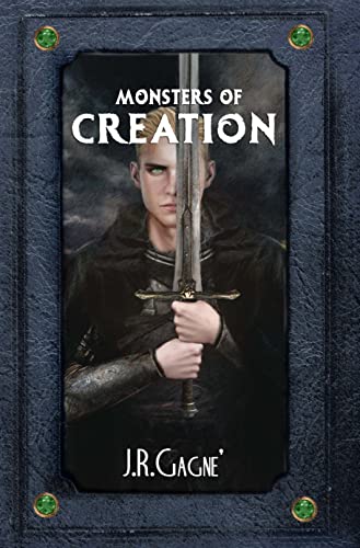 Monsters Of Creation : J.R. Gagne’