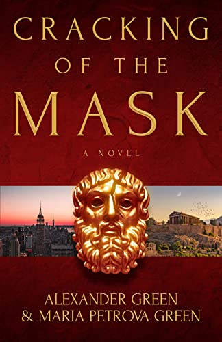 Cracking of the Mask : Alexander Green and  Petrova Green, Maria