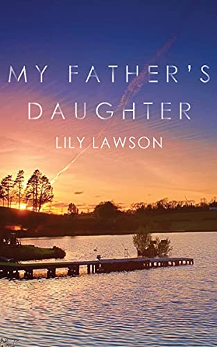 My Father's Daughter : Lily Lawson