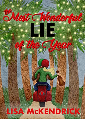 The Most Wonderful Lie Of The Year : Lisa McKendrick