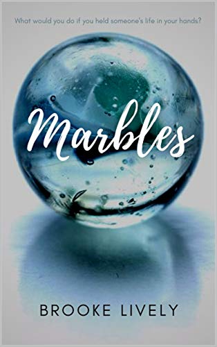 Marbles : Brooke Lively